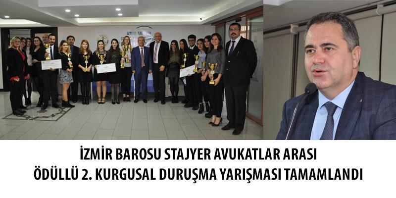 İzmir Barosu Stajyer Avukatlar Arası Ödüllü 2. Kurgusal Duruşma Yarışması Tamamlandı