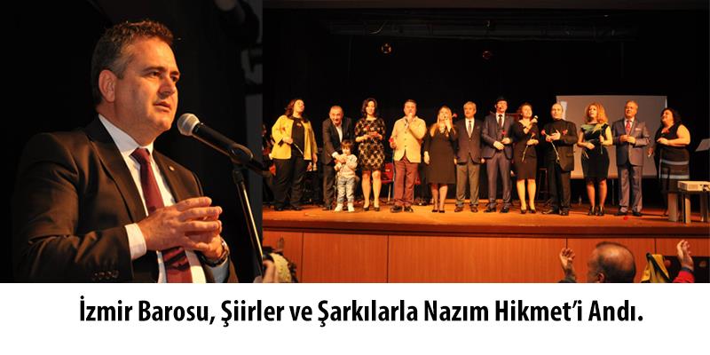 İzmir Barosu, Şiirler ve Şarkılarla Nazım Hikmet’i Andı.