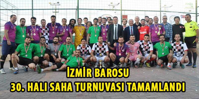 İzmir Barosu 30. Halı Saha Turnuvası Tamamlandı