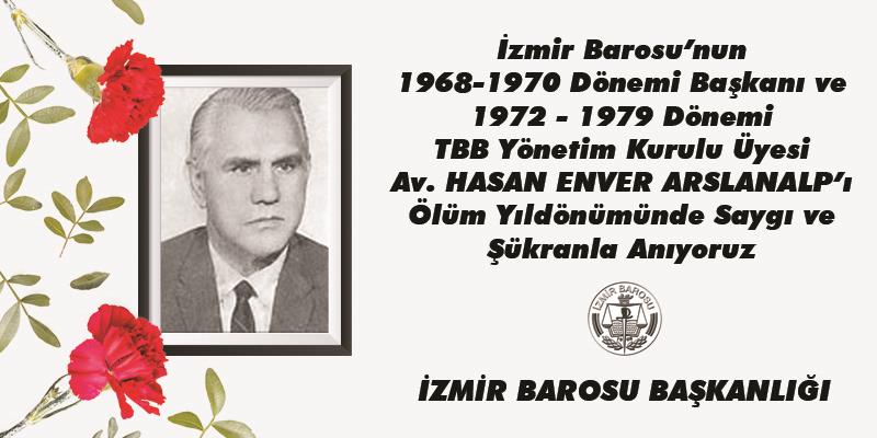 Önceki Dönem Başkanlarımızdan Av. Hasan Enver Arslanalp