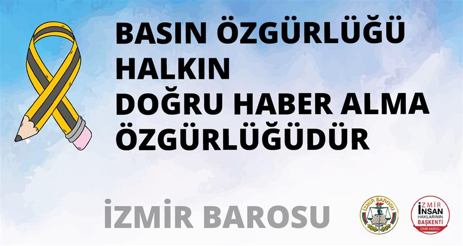 Basın Özgürlüğü Halkın Doğru Haber Alma Özgürlüğüdür