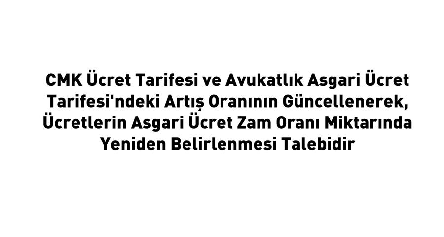 CMK Ücret Tarifesi ve Avukatlık Asgari Ücret Tarifesi