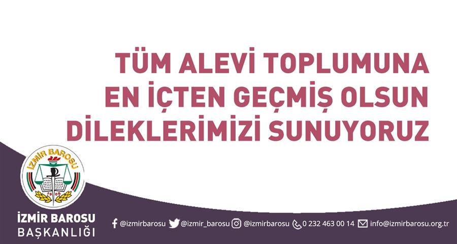 Tüm Alevi Toplumuna En İçten Geçmiş Olsun Dileklerimizi Sunuyoruz 