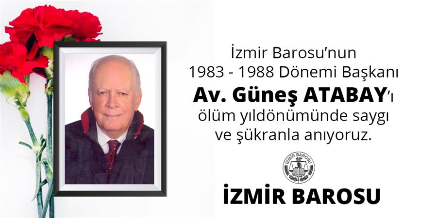 Önceki Dönem Baro Başkanlarımızdan Av. Güneş Atabay