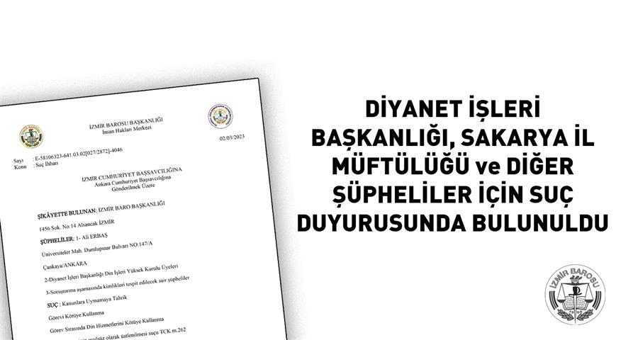 Diyanet İşleri Başkanlığı, Sakarya İl Müftülüğü ve Diğer Şüpheliler İçin Suç Duyurusunda Bulunuldu