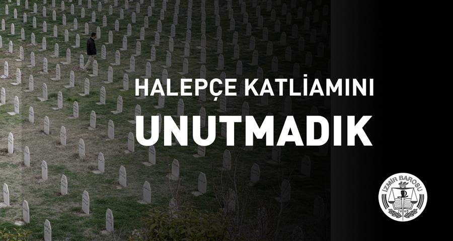 Halepçe Katliamını Unutmadık