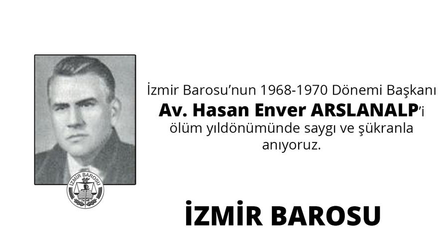 Önceki Dönem Başkanlarımızdan Av. Hasan Enver Arslanalp