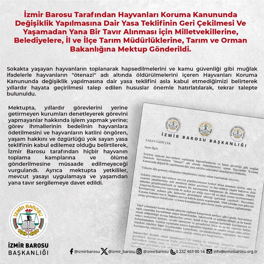 İzmir Barosu Tarafından Hayvanları Koruma Kanununda Değişiklik Yapılmasına Dair Yasa Teklifinin Geri Çekilmesi İçin Mektup Gönderildi