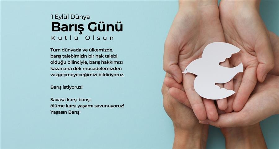 1 Eylül Dünya Barış Günü Kutlu Olsun!