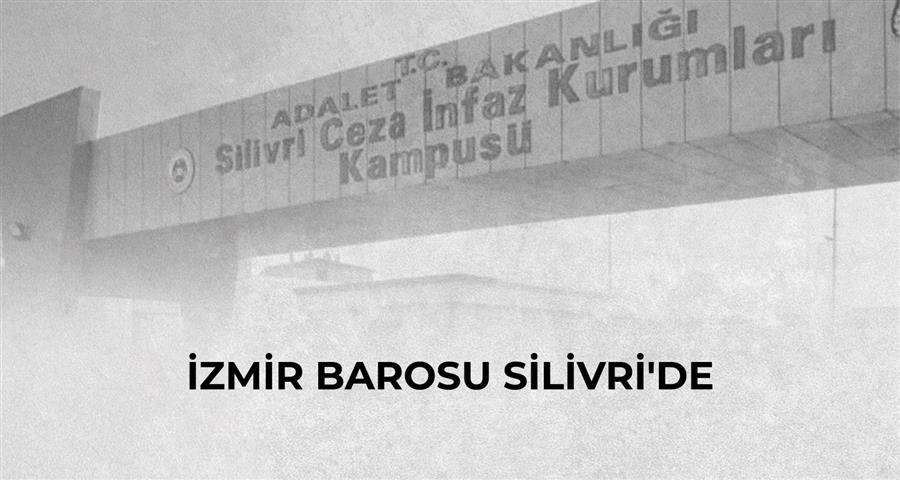İzmir Barosu Silivri