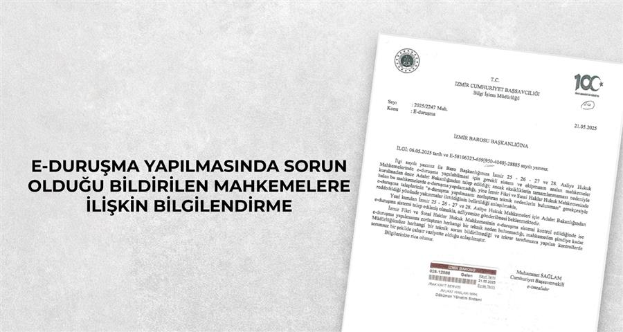 E-Duruşma Yapılmasında Sorun Olduğu Bildirilen Mahkemelere İlişkin Bilgilendirme