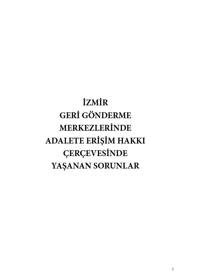 İzmir Geri Gönderme Merkezlerinde Adalete Erişim Hakkı Çerçevesinde Yaşanan Sorunlar